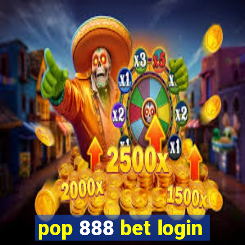 pop 888 bet login